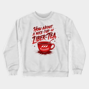 Nice Cup of Liber-tea Blood effect Crewneck Sweatshirt